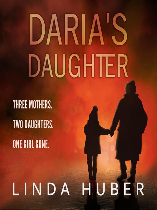 Title details for Daria's Daughter by Linda Huber - Wait list